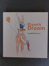 Afbeelding in Gallery-weergave laden, Kinderboek: 'Elynn's Droom' - wietskunstatelier