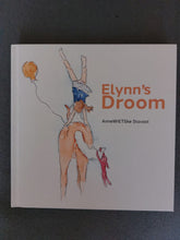 Afbeelding in Gallery-weergave laden, Kinderboek: &#39;Elynn&#39;s Droom&#39; - wietskunstatelier
